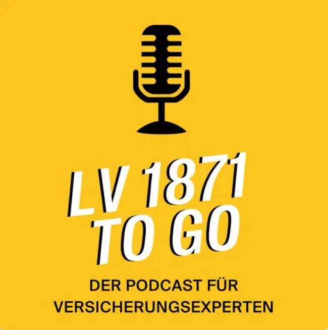 LV 1871 to Go der Podcast für Versicherungsexperten